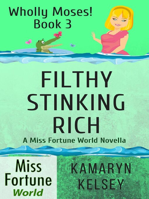 Title details for Filthy Stinking Rich by Kamaryn Kelsey - Available